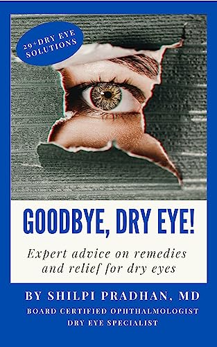 Goodbye, Dry Eye!: Expert advice on remedies and r... - CraveBooks