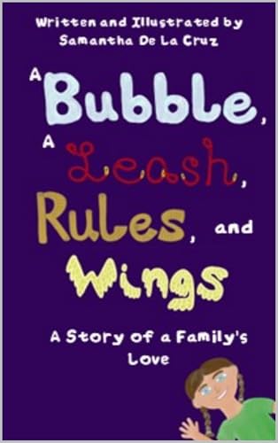 A Bubble, A Leash, Rules and Wings: A Story of a F... - CraveBooks