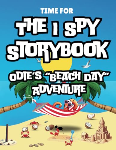 Odie's Beach Day: An Interactive I Spy Adventure for Kids Ages 6-10 – Discover & Learn with 50 Pages of Cartoon-Style Fun!: Explore, Find, and Learn: Unleashing Curiosity with Every Turn of the Page!