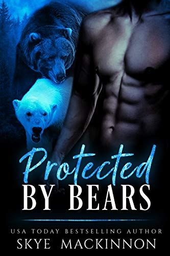 Protected by Bears (Claiming Her Bears Book 2)