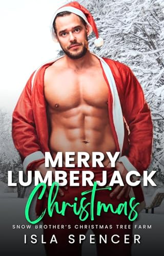 Merry Lumberjack Christmas (The Snow Brothers' Christmas Tree Farm)