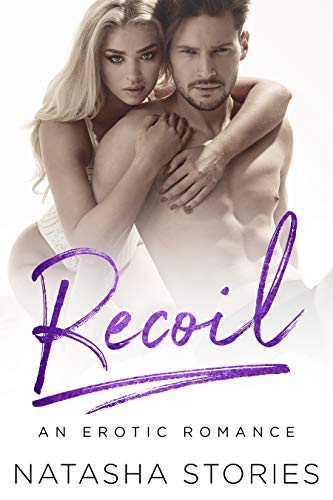 Recoil (Modern Romance Collection Book 1)