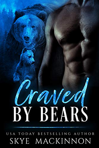 Craved by Bears (Claiming Her Bears Book 3)