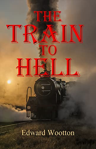 The Train To Hell - CraveBooks