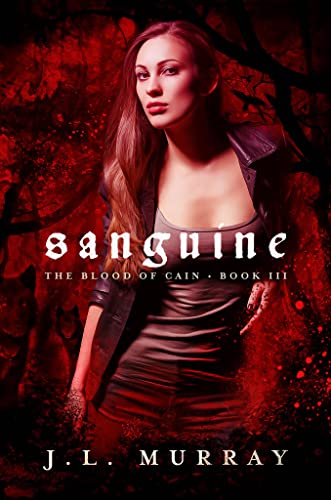 Sanguine (Blood of Cain Book 3)