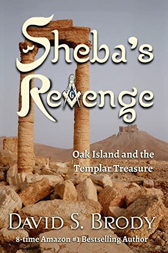 Sheba's Revenge: Oak Island and the Templar Treasure