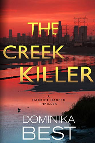 The Creek Killer (Harriet Harper Thriller Book 1)