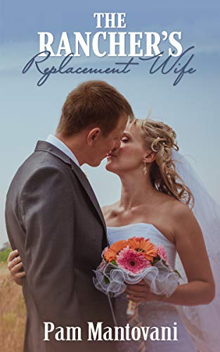 The Rancher's Replacement Wife - CraveBooks