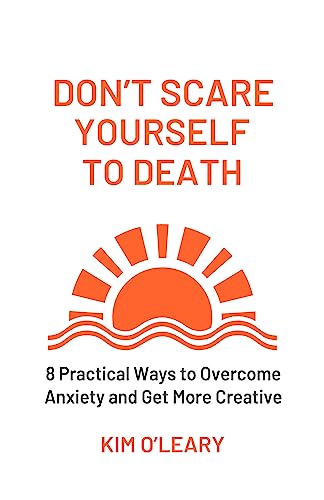 DON'T SCARE YOURSELF TO DEATH - CraveBooks