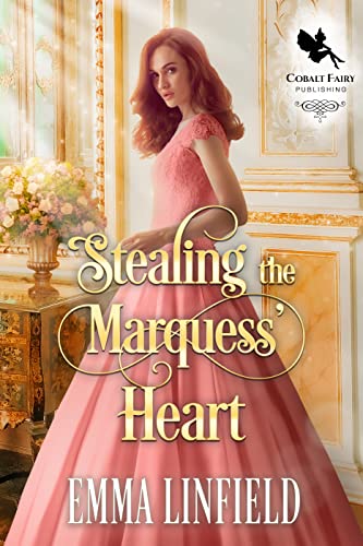 Stealing the Marquess’ Heart
