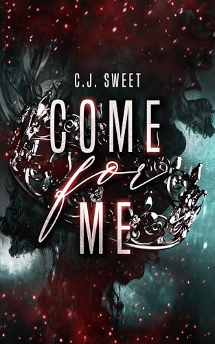 Come for Me (The Hunt Book 1)