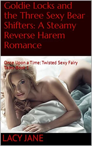 Goldie Locks and the Three Sexy Bear Shifters