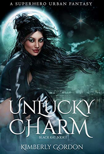 Unlucky Charm: A Superhero Urban Fantasy