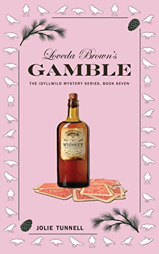Loveda Brown's Gamble: The Idyllwild Mystery Series, Book Seven