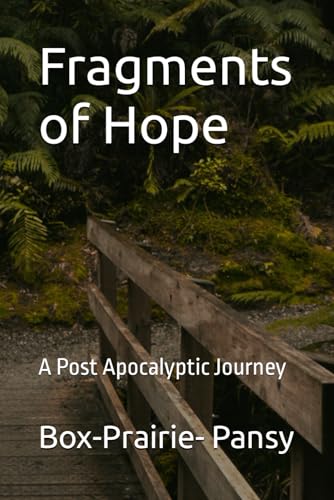 Fragments of Hope: A Post Apocalyptic Journey - CraveBooks