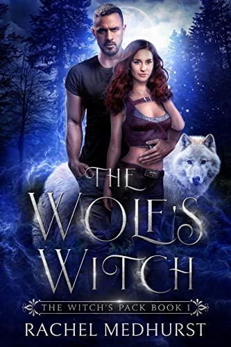 The Wolf's Witch: A Wolf Shifter Paranormal Romance (The Witch's Pack Book 1)