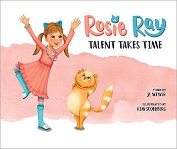 Rosie Ray: Talent Takes Time - CraveBooks