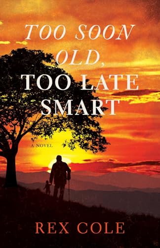 Too Soon Old, Too Late Smart - CraveBooks