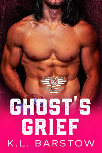 Ghost's Grief: Demon Dawgs MC San Diego - Book Seven (Demon Dawgs Motorcycle Club - San Diego 7)