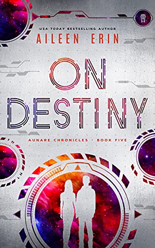 On Destiny (Aunare Chronicles Book 5) - CraveBooks