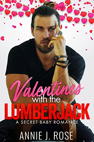 Valentines with the Lumberjack: A Secret Baby Roma... - Crave Books