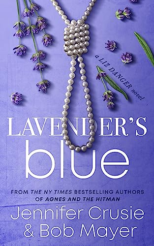 Lavender's Blue (The Liz Danger Series Book 1)