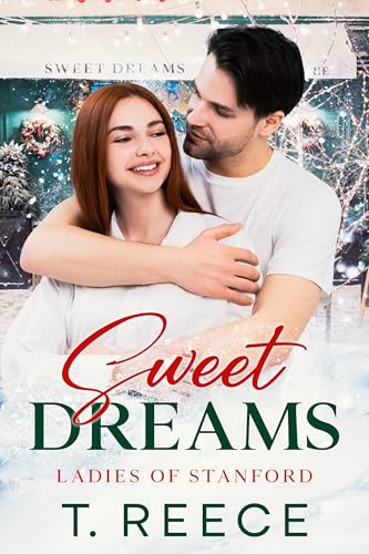 Sweet Dreams: A Small Town Holiday Romance (Ladies of Stanford Book 1)