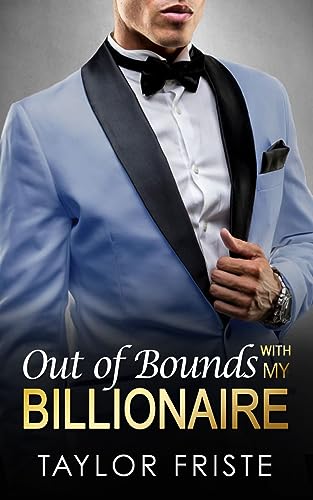 Out of Bounds with My Billionaire: An Off-Limits S... - CraveBooks