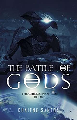 The Battle of Gods (The Children of Time Book 3)