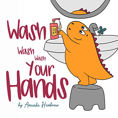 Wash, Wash, Wash Your Hands!