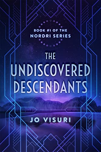 The Undiscovered Descendants: Book #1 in the Nordri Series (A Real-World Fantasy Adventure Series)