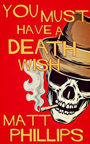 You Must Have A Death Wish - CraveBooks