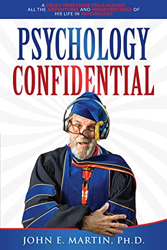 Psychology Confidential: A Crazy Professor Tells A... - CraveBooks