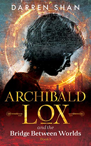 Archibald Lox and the Bridge Between Worlds - CraveBooks