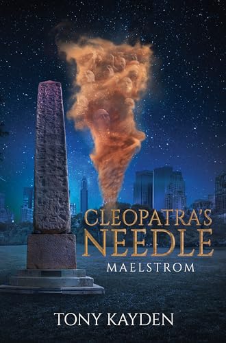 Cleopatra's Needle: Maelstrom - CraveBooks