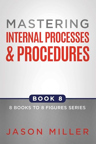 Mastering Internal Processes and Procedures