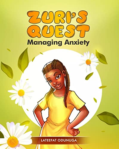 Zuri's Quest: Managing Anxiety