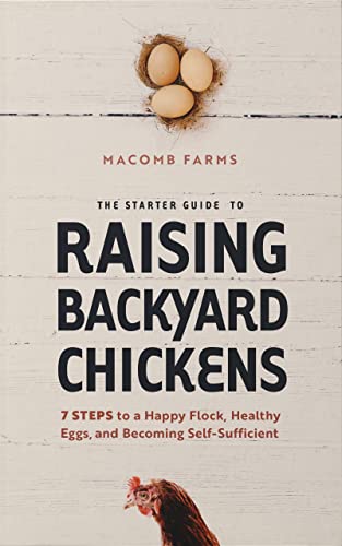 The Starter Guide to Raising Backyard Chickens - CraveBooks