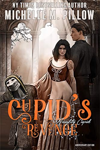 Cupid’s Revenge: Anniversary Edition (Naughty Cupid Book 2)