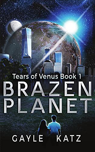 Brazen Planet: A YA Sci-Fi Adventure Novel (Tears of Venus Book 1)