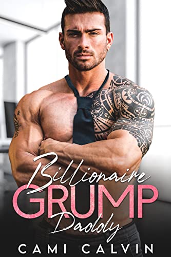 Billionaire Grump Daddy: Age Gap Boss Surprise Pregnancy Romance (Lake Lanier Billionaires)