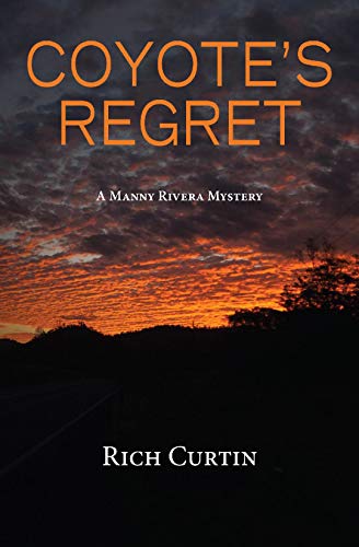 Coyote's Regret (Manny Rivera Mystery Series Book 8)