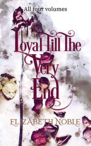 Loyal Till The Very End: a family drama novel