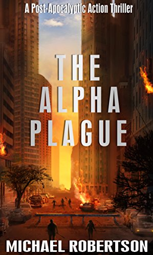 The Alpha Plague: A Post-Apocalyptic Action Thrill... - CraveBooks