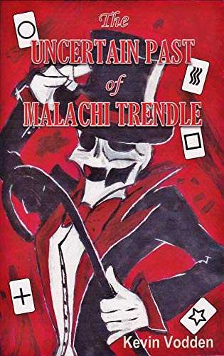 The Uncertain Past of Malachi Trendle - CraveBooks