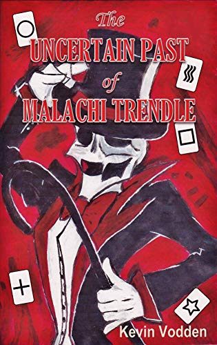 The Uncertain Past of Malachi Trendle