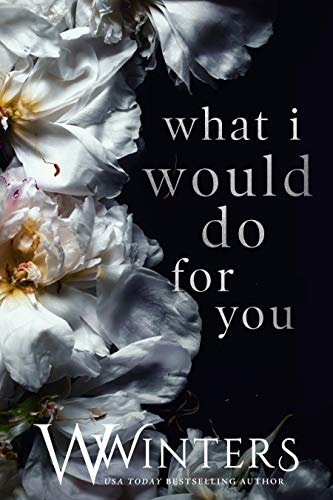 What I Would Do For You (Merciless World Series Bo... - CraveBooks