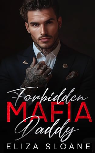 Forbidden Mafia Daddy: An Enemies to Lovers Arranged Marriage Romance