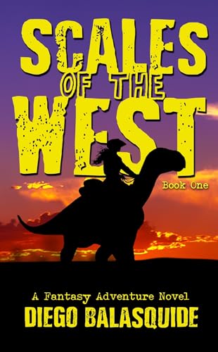 Scales of the West - A Fantasy Adventure Novel