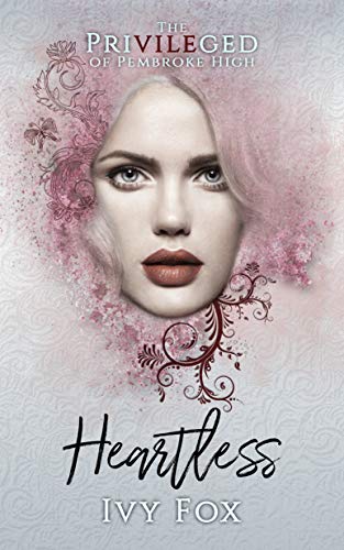 Heartless: A High School Bully Romance (The Privil... - CraveBooks